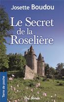 Couverture du livre « Le secret de la Roselière » de Josette Boudou aux éditions De Boree