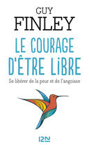 Couverture du livre « Le courage d'être libre » de Guy Finley aux éditions 12-21