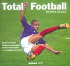 Couverture du livre « Total football » de Holt/Lloyd aux éditions Mango