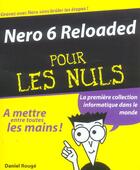 Couverture du livre « Nero 6 Reloaded Pour Les Nuls » de Daniel Rouge aux éditions First Interactive