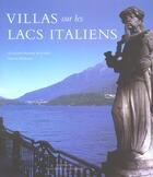 Couverture du livre « Les Villas Des Lacs Italiens » de Elizabeth Helman Minchilli aux éditions Place Des Victoires