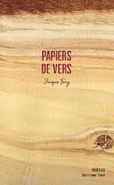 Couverture du livre « Papiers de vers » de Jacques Ferry aux éditions Editions Thot