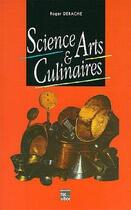 Couverture du livre « Science et arts culinaires » de Roger Derache aux éditions Tec Et Doc