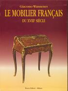 Couverture du livre « Mobilier francais du xviiie siecle » de Wannenes. Giaco aux éditions Vausor