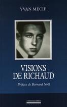 Couverture du livre « Visions de Richaud » de Yvan Mecif aux éditions La Simarre