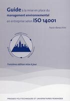 Couverture du livre « Guide à la mise en place du management environnemental en entreprise selon ISO 14001 » de Paolo Baracchini aux éditions Ppur