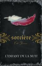 Couverture du livre « Sorcière - Tome 15 » de Cate Tiernan aux éditions Ada