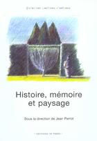 Couverture du livre « Histoire, memoire et paysage » de  aux éditions In Press