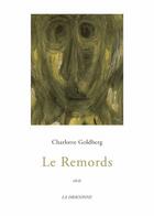 Couverture du livre « Le remords » de Charlotte Goldberg aux éditions La Dragonne