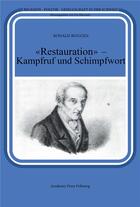 Couverture du livre « Restauration - kampfruf und schimpfwort » de Roggen Ronald aux éditions Academic Press Fribourg