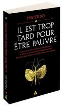 Couverture du livre « Il est trop tard pour être pauvre » de Dominique Martial aux éditions K2