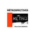 Couverture du livre « MÉTROSPECTIVES » de Claire Bagnato Marie aux éditions Thebookedition.com