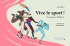 Couverture du livre « Vive le sport ! une histoire sur 100 000 ans » de Bruno Bérard aux éditions Risibilis Editions