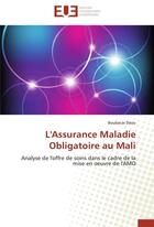 Couverture du livre « L'assurance maladie obligatoire au mali » de Daou-B aux éditions Editions Universitaires Europeennes