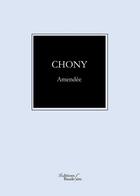Couverture du livre « Chony » de Amendee aux éditions Baudelaire