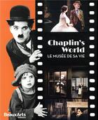 Couverture du livre « Chaplin's world » de  aux éditions Beaux Arts Editions