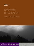 Couverture du livre « Des effets de la terreur » de Benjamin Constant aux éditions Presses Electroniques De France