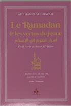 Couverture du livre « Ramadan et les vertus du jeûne » de Abu Hamid Al-Ghazali aux éditions Albouraq