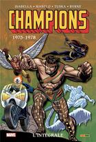Couverture du livre « Champions : Intégrale vol.1 : 1975-1978 » de Bill Mantlo et Chris Claremont et Tony Isabella et Collectif aux éditions Panini