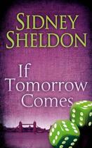 Couverture du livre « If Tomorrow Comes » de Sidney Sheldon aux éditions Epagine