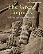 Couverture du livre « The great empires of the ancient world (hardback) » de Harrison Thomas aux éditions Thames & Hudson