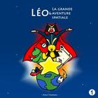 Couverture du livre « Leo et la grande aventure spatiale » de Haie Thomas aux éditions Lulu