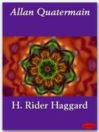 Couverture du livre « Allan Quatermain » de Henry Rider Haggard aux éditions Ebookslib