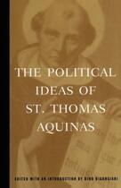 Couverture du livre « The Political Ideas of St. Thomas Aquinas » de Aquinas Thomas aux éditions Free Press