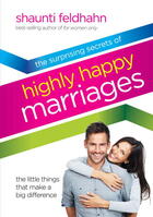 Couverture du livre « The Surprising Secrets of Highly Happy Marriages » de Feldhahn Shaunti aux éditions Epagine