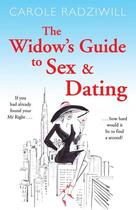 Couverture du livre « The Widow's Guide to Sex and Dating » de Radziwill Carole aux éditions Quercus Publishing Digital