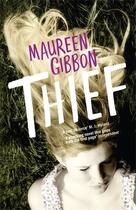 Couverture du livre « Thief » de Maureen Gibbon aux éditions Atlantic Books Digital