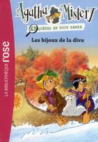 Couverture du livre « Agatha Mistery t.4 ; les bijoux de la Diva » de  aux éditions Hachette Jeunesse