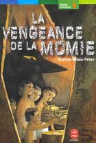 Couverture du livre « La vengeance de la momie » de Evelyne Brisou-Pellen aux éditions Le Livre De Poche Jeunesse