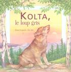 Couverture du livre « Kolta, Le Loup Gris » de Nicki Palin et R Drugworth aux éditions Gautier Languereau