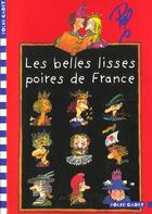 Couverture du livre « Les belles lisses poires de france - les livres de classe de motordu » de Pef aux éditions Gallimard-jeunesse