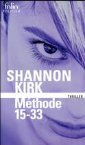 Couverture du livre « Méthode 15-33 » de Shannon Kirk aux éditions Folio