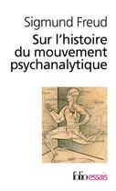 Couverture du livre « Sur l'histoire du mouvement psychanalytique » de Sigmund Freud aux éditions Gallimard