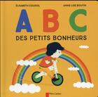 Couverture du livre « ABC des petits bonheurs » de Anne-Lise Boutin et Elisabeth Coudol aux éditions Pere Castor
