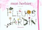 Couverture du livre « Mon herbier, les fleurs du jardin » de Catherine Lachaud aux éditions Pere Castor