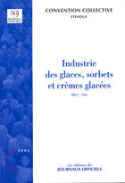 Couverture du livre « Industrie des glaces, sorbets et cremes glacees » de  aux éditions Documentation Francaise