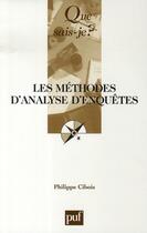 Couverture du livre « Les méthodes d'analyse d'enquêtes » de Philippe Cibois aux éditions Que Sais-je ?