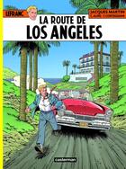 Couverture du livre « Lefranc Tome 34 : La Route de Los Angeles » de Jacques Martin et Francois Corteggiani et Christophe Alves aux éditions Casterman