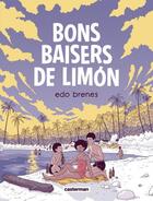 Couverture du livre « Bons baisers de Limón » de Edo Brenes aux éditions Casterman