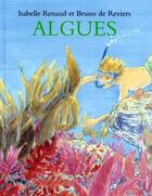 Couverture du livre « Algues » de Renaud Isabelle / Re aux éditions Ecole Des Loisirs