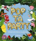 Couverture du livre « Pop ta party ; 80 projets kraft and food pour une party réussie » de Alice Sur Le Gateau et Ananas Des Bananas aux éditions Eyrolles