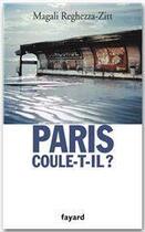 Couverture du livre « Paris coule-t-il ? » de Magali Reghezza aux éditions Fayard