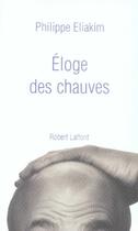Couverture du livre « Éloge des chauves » de Philippe Eliakim aux éditions Robert Laffont