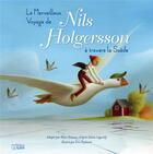 Couverture du livre « Le merveilleux voyage de Nils Holgersson à travers la Suède » de Marc Seassau et Selma Lagerlof et Eric Puybaret aux éditions Lito
