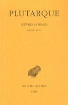 Couverture du livre « Oeuvres morales Tome 11 1ère partie » de Plutarque aux éditions Belles Lettres
