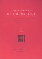 Couverture du livre « Cahiers de L'Humanisme (Les) : T.1 - 2001 » de Auteurs Divers aux éditions Belles Lettres